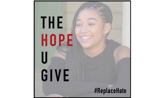 How Will You Replace ‘THE HATE U GIVE’? With Hope, Love, or Compassion?